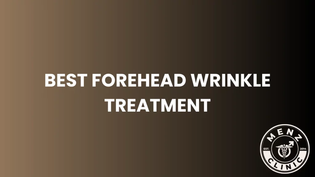 Best Forehead Wrinkle Treatment