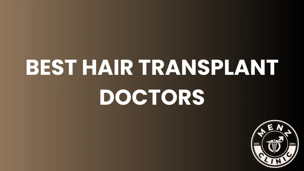 best hair transplant doctors