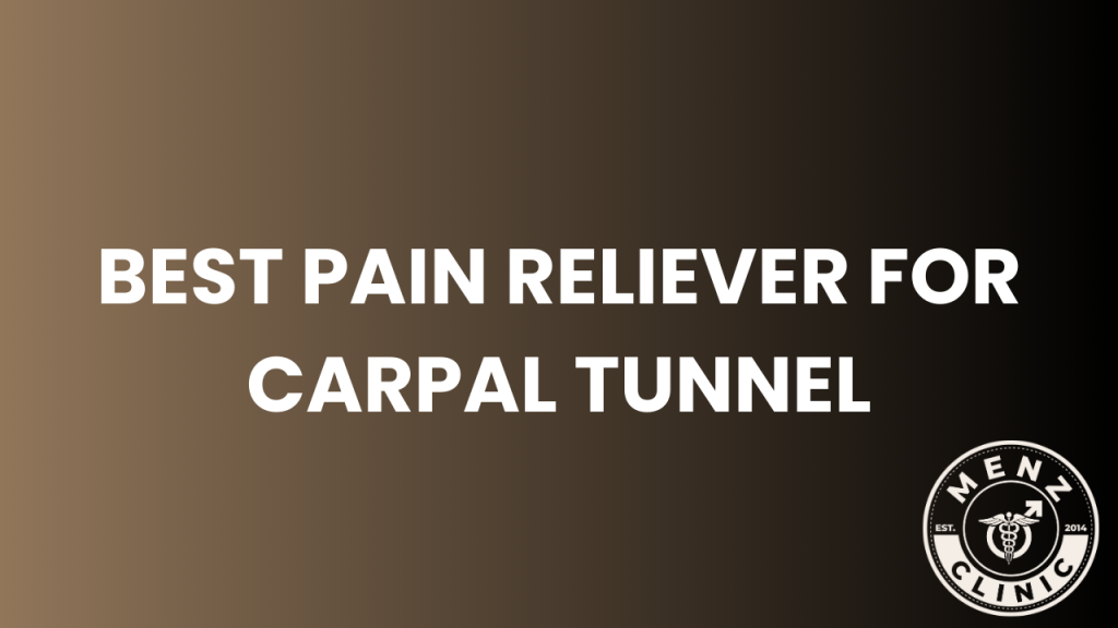 Best Pain Reliever For Carpal Tunnel