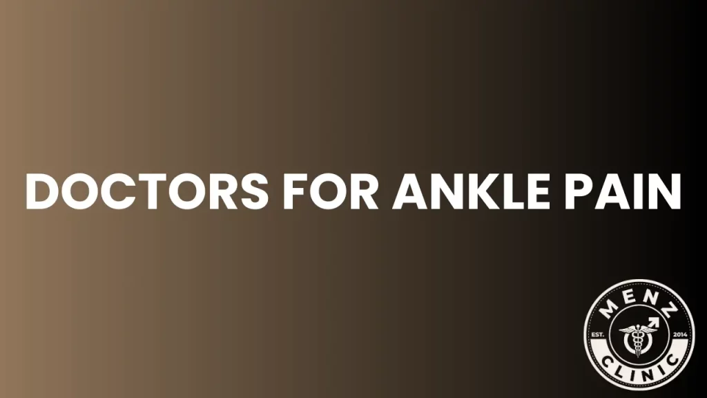 Doctors for Ankle Pain