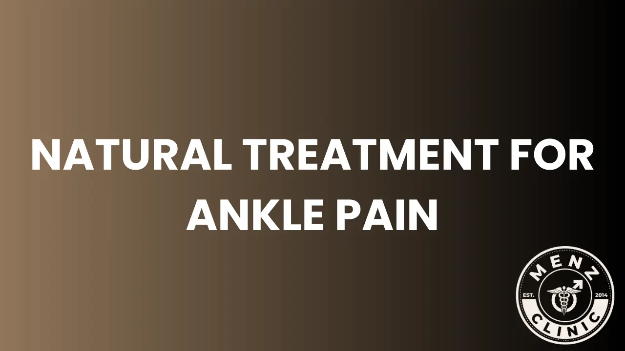 Natural Treatment for Ankle Pain