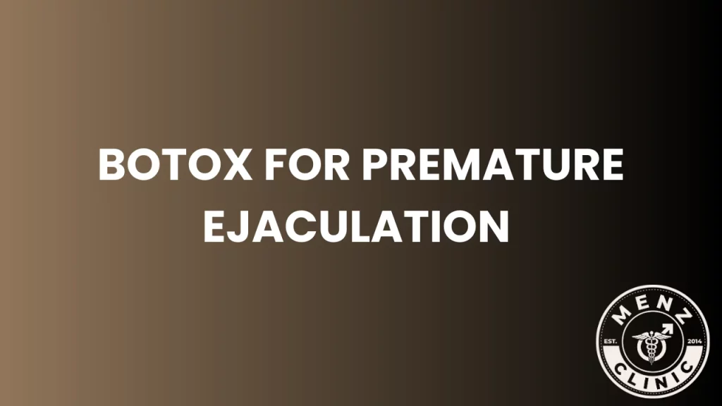 botox for premature ejaculation