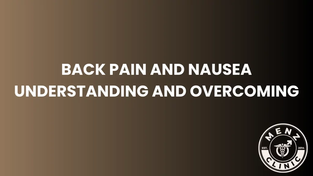 back pain and nausea