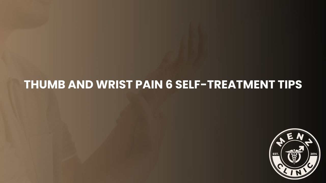 Thumb And Wrist Pain 6 Self-Treatment Tips